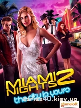 Miami Nights 2: The City is Yours (Анонс) | 240*320