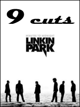 Linkin Park - 9 нарезок