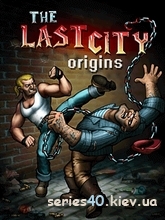 The Last City: Origins / Город без надежд: Начало | 240*320