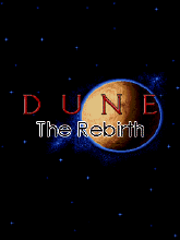Dune: The Rebirth v.0.39.89 | 240*320
