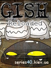 Gish Reloaded (Анонс) | 240*320