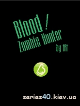 Blood! Zombie Hunter (Русская версия) | 240*320