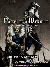 Path of a Warrior - Imperial Blood | 240*320