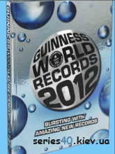 Guinness World Records 2012 | All