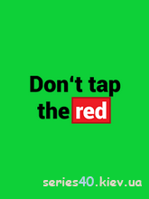 Don't Tap The Red | 240*320