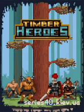 Timber Heroes | 240*320